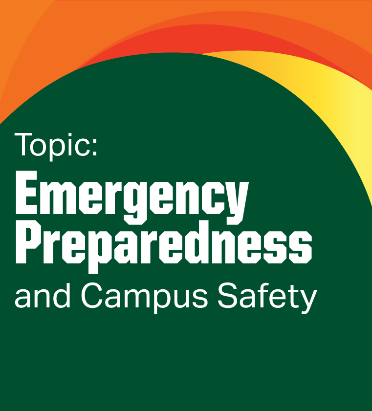 Session Topic: emergency Preparedness and Campus Safety