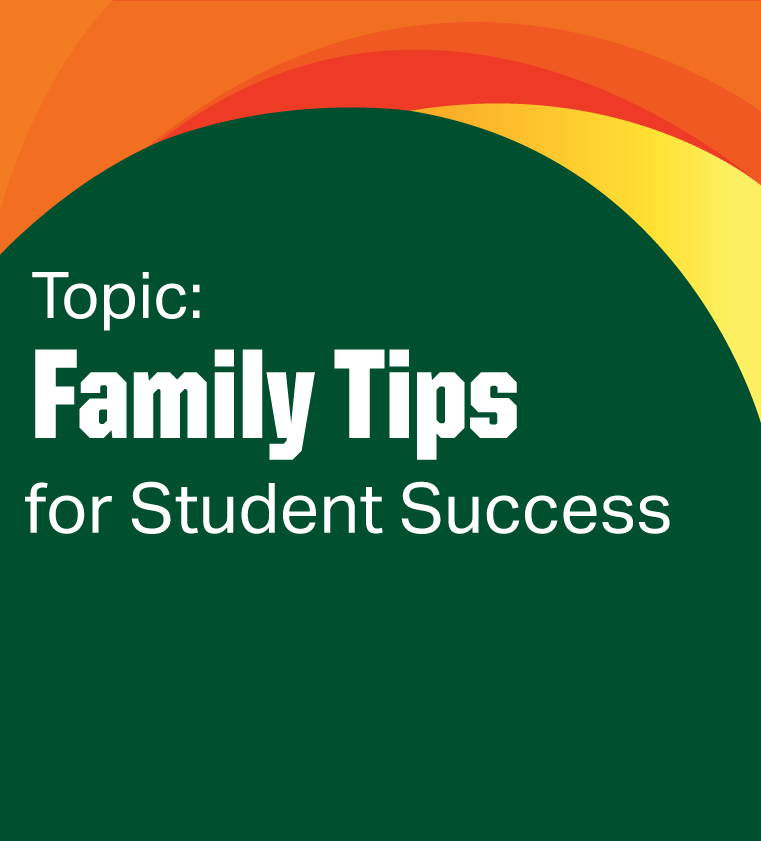 Session Topic: Family Tips for Student Success